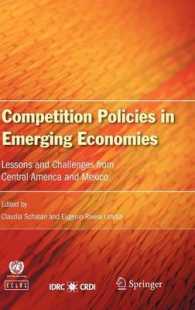 新興経済国の競争政策：中米・メキシコの教訓と課題<br>Competition Policies in Emerging Economies : Lessons and Challenges from Central America and Mexico