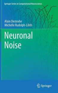 Neuronal Noise (Springer Series in Computational Neuroscience) 〈Vol. 8〉