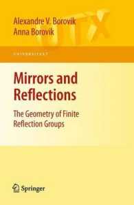 鏡と鏡映：有限鏡映群の幾何学（テキスト)<br>Mirrors and Reflections : The Geometry of Finite Reflection Groups (Universitext)