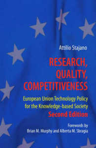 情報社会に向けたＥＵの技術政策（第２版）<br>Research, Quality, Competitiveness : European Union Technology Policy for the Knowledge-based Society （2nd ed. 2008. XXVI, 546 S. 76 Tabellen, 245 SW-Zeichn. 235 mm）
