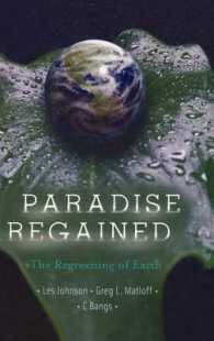 Paradise Regained : The Regreening of Earth