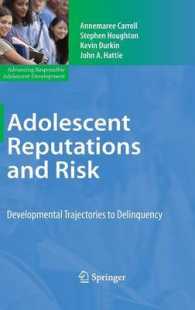 青少年の発達と非行<br>Adolescent Reputations and Risk : Developmental Trajectories to Delinquency (Advancing Responsible Adolescent Development)