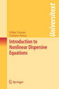 非線形分散型方程式入門（テキスト）<br>Introduction to Nonlinear Dispersive Equations (Universitext)