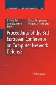 Proceedings of the 3rd European Conference on Computer Network Defense (Lecture Notes in Electrical Engineering) 〈Vol. 30〉