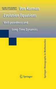 Von Karman Evolution Equations : Well-posedness and Long Time Dynamics (Springer Monographs in Mathematics)
