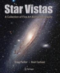 Star Vistas : A Collection of Fine Art Astrophotography