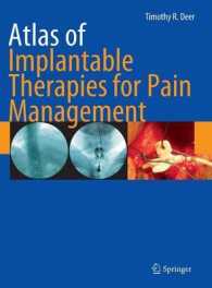 Atlas of Implantable Therapies for Pain Management （2011. 175 p. w. 50 b&w and 300 col. figs. and  20 tables. 279 mm）