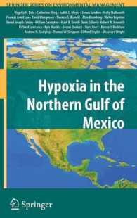 Hypoxia in the Northern Gulf of Mexico (Springer Series on Environmental Management) （2010. LI, 300 S. 30 SW-Abb., 27 Farbabb., 22 Tabellen. 235 mm）