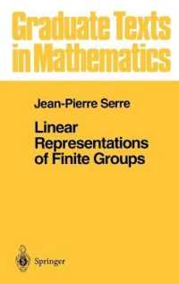 Linear Representations of Finite Groups (Graduate Texts in Mathematics) 〈Vol 42〉 （1st ed. 1977. Corr. 5th printing, 1996）