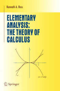 初等解析学：微積分論（テキスト）<br>Elementary Analysis : The Theory of Calculus (Undergraduate Texts in Mathematics) （Corr. pr. 2003. X, 351 p. w. 34 figs. 24,5 cm）
