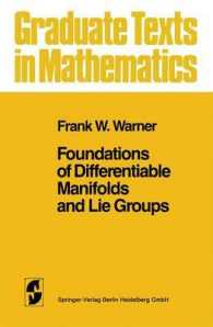 Foundations of Differentiable Manifolds and Lie Groups (Graduate Texts in Mathematics Vol.94) （Pr. 1983. With 570 figs. 24,5 cm）