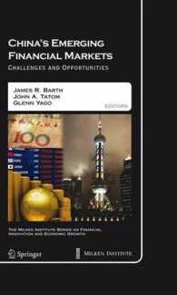 中国の新興金融市場<br>China's Emerging Financial Markets : Challenges and Opportunities (The Milken Institute Series on Financial Innovation and Economic Growth Vol.8) （2009. XV, 435 p. w. 5 figs. 23,5 cm）