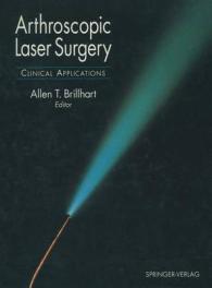 Arthroscopic Laser Surgery : Clinical Applications （1995）