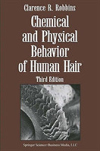 Chemical and Physical Behavior of Human Hair （3RD）