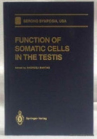 Function of Somatic Cells in the Testis (Serono Symposia USA) （1994）