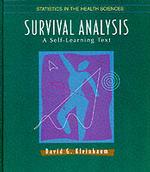 Survival Analysis : A Self-Learning Text (Statistics in the Health Sciences) （1996. XII, 321 p. 24,5 cm）