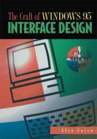 The Craft of Windows 95 Interface Design : Click Here to Begin （1996. XIX, 185 p. w. figs. 23,5 cm）