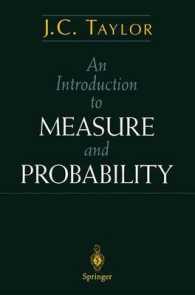 An Introduction to Measure and Probability （1997. XVII, 299 p. w. 12 figs. 23,5 cm）