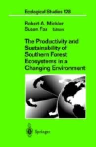 The Productivity and Sustainability of Southern Forest Ecosystems in a Changing Environment (Ecological Studies) （1998）