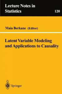 Latent Variable Modeling and Applications to Causality (Lecture Notes in Statistics Vol.120) （1997. VII, 281 p. 23,5 cm）