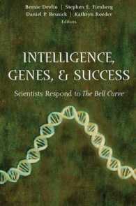 Intelligence, Genes, and Success : Scientists Respond to 'The Bell Curve' （1997. XI, 376 p. w. figs. 23,5 cm）