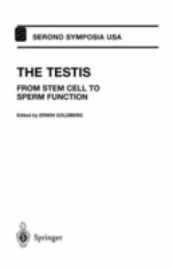 The Testis : From Stem Cell to Sperm Function (Serono Symposia USA) （2000）