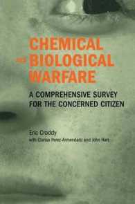 化学・生物兵器戦争<br>Chemical and Biological Warfare : A Comprehensive Survey for the Concerned Citizen （2002. XXII, 306 p. w. photos on plates. 24,5 cm）
