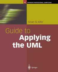 Guide to Applying the UML (Springer Professional Computing) （2002. XXI, 410 p. w. 241 figs. 24 cm）