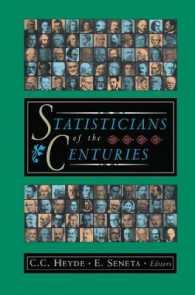 １７－１９世紀の偉大な統計学者<br>Statisticians of the Centuries （2001. XII, 500 p. w. figs. 23,5 cm）