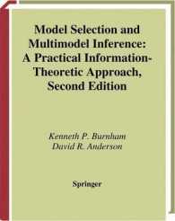モデル選択と多重モデル推測（第２版）<br>Model Selection and Multi-Model Inference : A Practical Information-Theoretic Approach （New ed. 2004. XXVI, 488 p. w. 31 figs. 24,5 cm）
