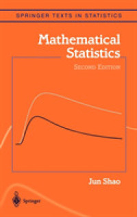 数理統計学（第２版）<br>Mathematical Statistics (Springer Texts in Statistics) （2nd ed. 2003. Corr. 4th printing）