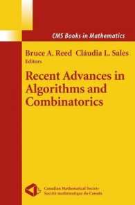 アルゴリズム的組合せ論の最近の発展<br>Recent Advances in Algorithmic Combinatorics (CMS Books in Mathematics Vol.11) （2003. 355 p. w. 51 figs.）