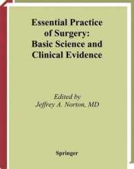 ノートン外科学（コンサイス版）<br>Essential Practice of Surgery : Basic Science and Clinical Evidence （2003. XXIII, 761 p. w. 259 figs. 27,5 cm）