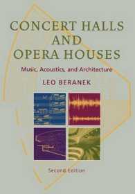 コンサートホールとオペラハウスの音響学（第２版）<br>Concert Halls and Opera Houses : Music, Acoustics, and Architecture （2nd ed.）
