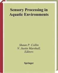 Sensory Processing in Aquatic Environments （2003. 465 p. w. 140 figs.）