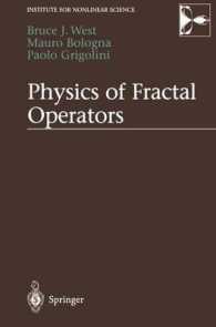Physics of Fractal Operators (Institute for Nonlinear Science) （2003. 370 p. w. 23 figs.）