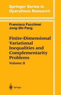 Finite-Dimensional Variational Inequalities and Complementarity Problems (Springer Series in Operations Research) （2003. XXXIII, p. 625-1234, 57 p. w. 15 figs. 24,5 cm）