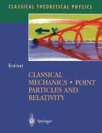 グライナー・古典力学テキスト<br>Classical Mechanics : Point Particles and Relativity (Classical Theoretical Physics)