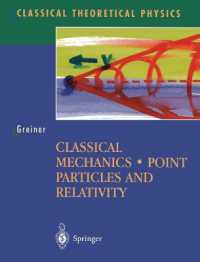 グライナー・古典力学テキスト<br>Classical Mechanics : Point Particles and Relativity (Classical Theoretical Physics)