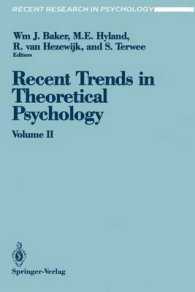 Recent Trends in Theoretical Psychology : Proceedings of the Third Biennial Conference of the International Society for Theoretical Psychology April 1 〈2〉