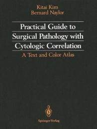 Practical Guide to Surgical Pathology with Cytologic Correlation : A Text and Color Atlas （1992）