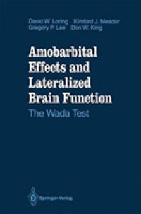 Amobarbital Effects and Lateralized Brain Function : The Wada Test （1992）