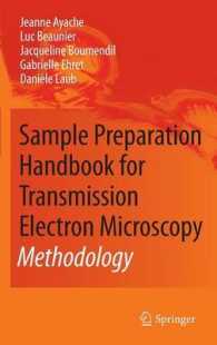 Sample Preparation Handbook for Transmission Electron Microscopy. Vol.1 Methodology （2010. 272 p. w. 195 figs. and 20 tables. 23,5 cm）