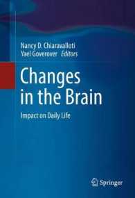 Changes in the Brain : Impact on Daily Life （2011. 200 p. 235 mm）