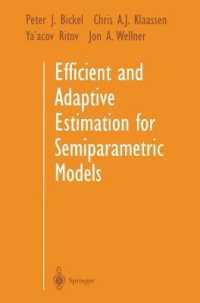 Efficient and Adaptive Estimation for Semiparametric Models （1998. XXI, 560 p. w. 37 figs. 23,5 cm）