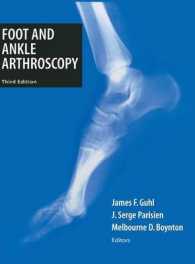 足・足首の関節鏡（第３版）<br>Foot and Ankle Arthroscopy （3rd ed. 2004. XIII, 298 p. w. 180 b&w and 249 col. figs. 29 cm）