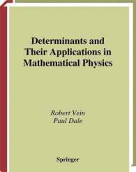 Determinants and Their Applications in Mathematical Physics (Applied Mathematical Sciences Vol.134) （New ed. 2006. XIV, 376 p. 24,5 cm）