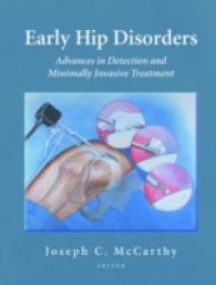 Early Hip Disorders : Advances in Detection and Minimally Invasive Treatment