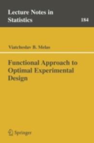 Functional Approach to Optimal Experimental Design (Lecture Notes in Statistics) 〈Vol. 184〉
