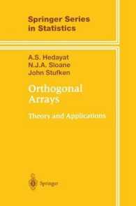 Orthogonal Arrays : Theory and Applications (Springer Series in Statistics) （1999. XIV, 416 p. 24,5 cm）